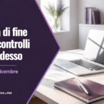 Chiusura di fine anno: 5 controlli da fare in contabilità già da ottobre